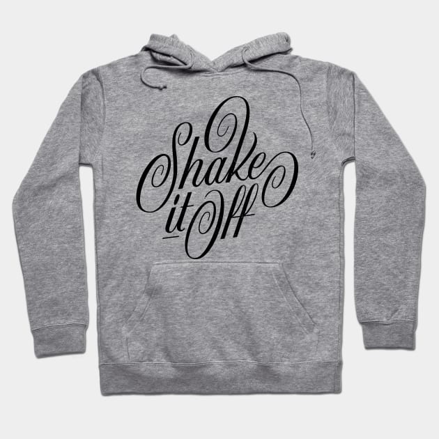 Shake It Off. Hoodie by bjornberglund